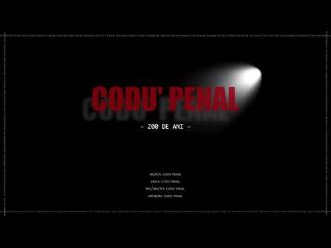 Codu' Penal - 200 DE ANI