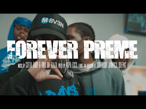Gutta Baby x Dmo Da Blaza - Forever Preme (Dir. By Kapomob Films)