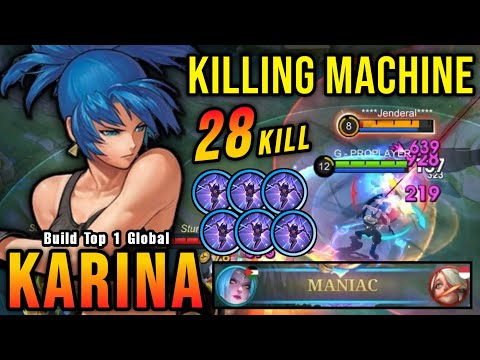 28 Kills + MANIAC!! Karina New Build 100% Killing Machine!! - Build Top 1 Global Karina ~ MLBB