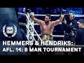 Hemmers & Hendriks - Ep 14 "8 man tournament"