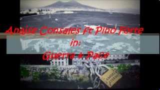 Anajse Consales feat Pino Forte - Guerra e Pace.