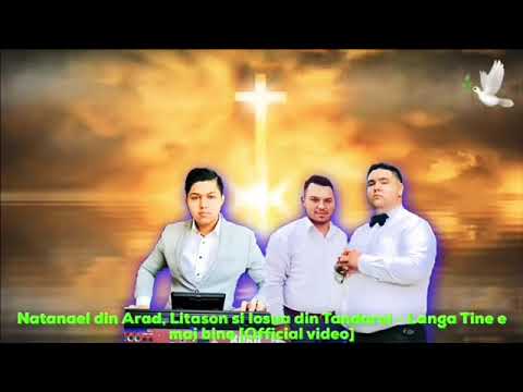 Natanael din Arad, Litason si Iosua din Tandarei - Langa Tine e mai bine [Official video] 2020