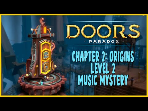 Doors: Paradox - Chapter 2: Origins - Level 2: Music Mystery Completed