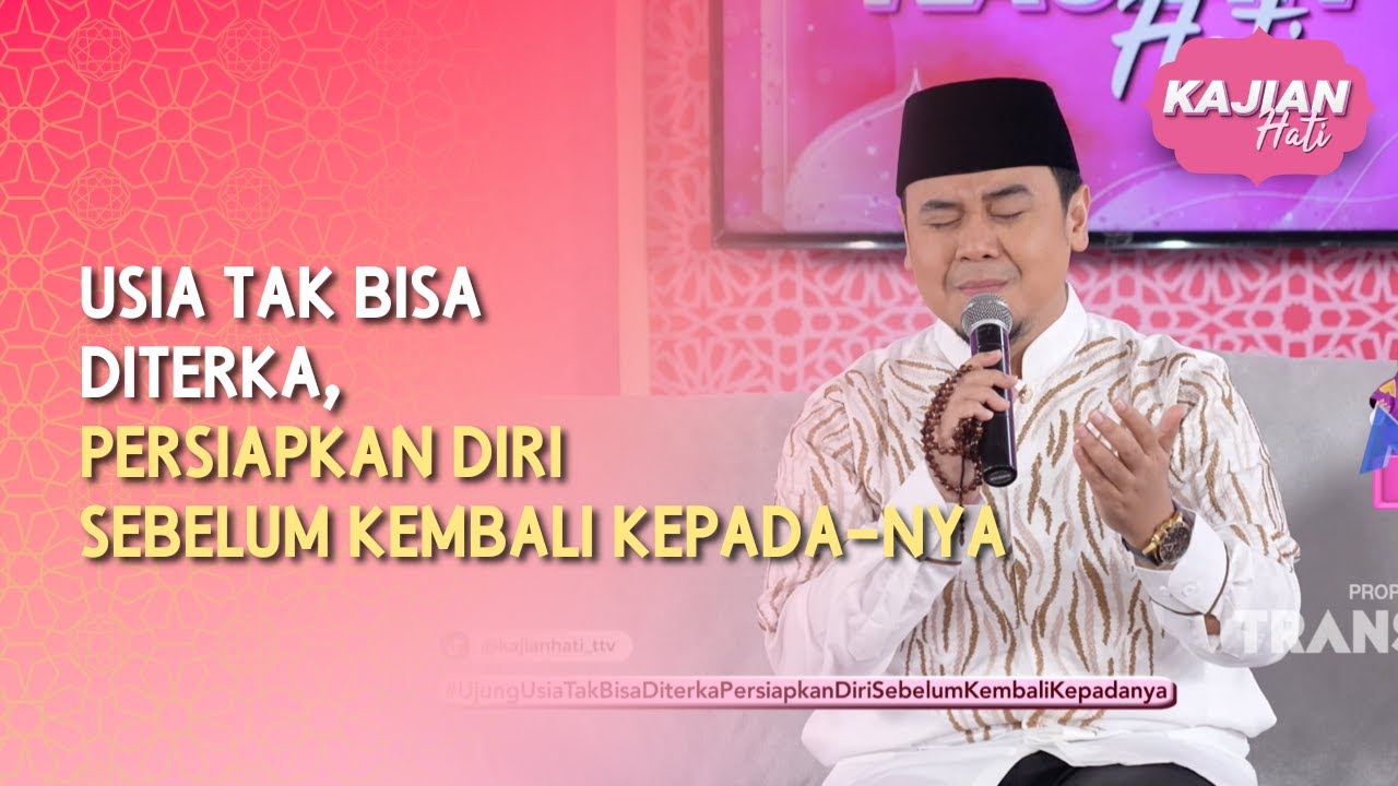 Usia Tak Bisa Diterka, Persiapkan Diri Sebelum Kembali Kepada-Nya - KAJIAN HATI (04/04/26) P3