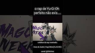 o rap de Yu-Gi-Oh perfeito não exis...... #yugioh #rap #yugiohmemes #cardgame