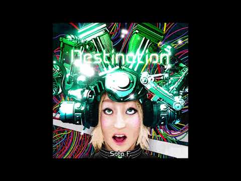 Sota F. / Destination -Extended Mix-