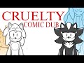A Sonic Comic Dub CRUELTY