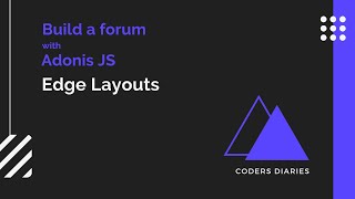 Edge Layouts - AdonisJS 5 from scratch