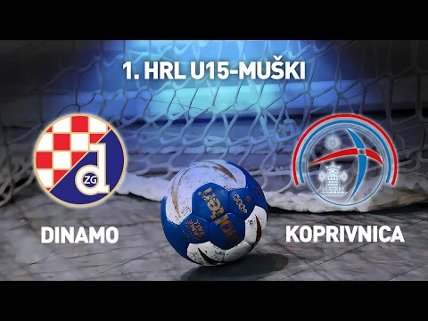 RK Dinamo Zagreb vs RK Koprivnica | 1. HRL U15-Muški (Završnica - Skupina C)