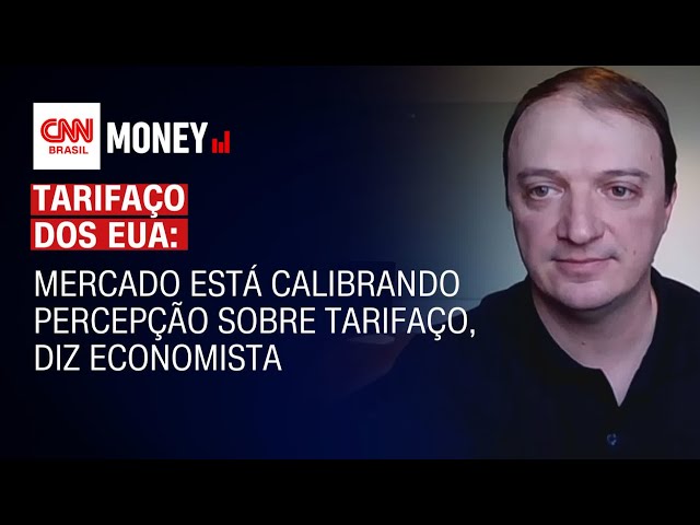 Mercado está calibrando percepção sobre tarifaço, diz economista | Money News