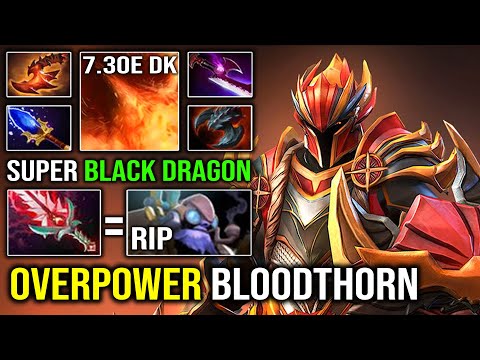 Bloodthorn Dragon Knight is Overpower | WTF 100% Crit Easy Deleted Tinker 7.30e Broken Meta Dota 2