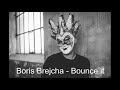 Boris Brejcha - Bounce it