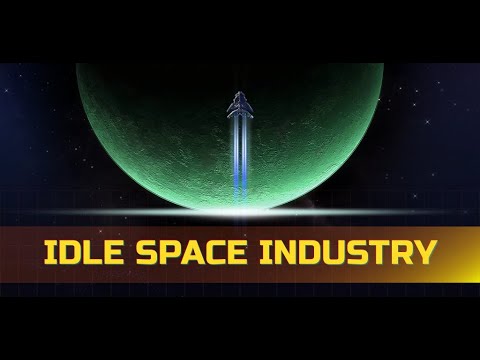 Idle Space Industry Video
