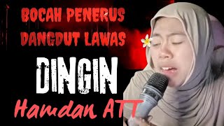 Download lagu DINGIN - Hamdan ATT - DD Adhwa ( Dangdut Cover ) mp3 Download lagu DINGIN - Hamdan ATT - DD Adhwa ( Dangdut Cover ) mp3
