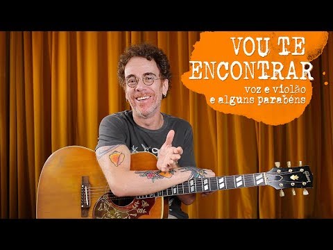 Nando Reis - Vou Te Encontrar (voz e violão)