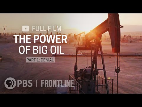 The Power of Big Oil Part One: Denial