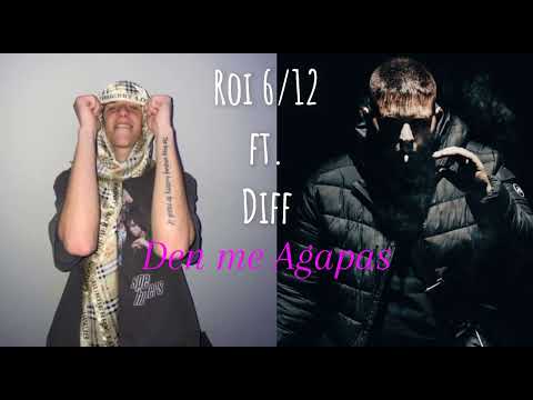 Roi 6/12 x Diff - Den me Agapas (Unofficial Audio)