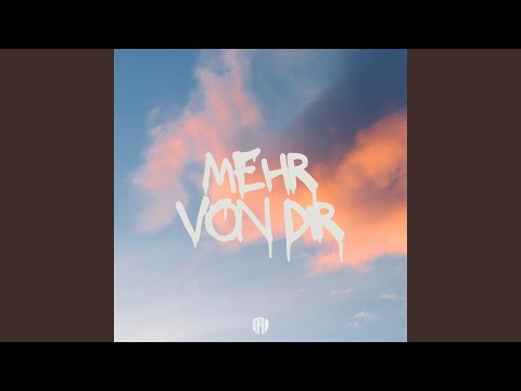Mehr von Dir