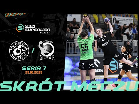 PIŁKA RĘCZNA KOSZALIN - SOŚNICA GLIWICE | 7. SERIA (2025/26)