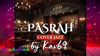 Download lagu 🎵PASRAH—ERMY KULIT || 🎷 JAZZ COVER By Kav69 mp3 Download lagu 🎵PASRAH—ERMY KULIT || 🎷 JAZZ COVER By Kav69 mp3