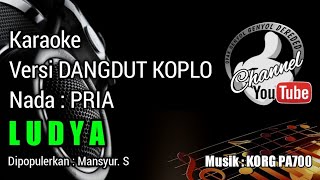 Download lagu LUDYA Karaoke versi Koplo - Mansyur S || KORG PA700 mp3