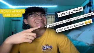 Peoples WEIRDEST Confessions