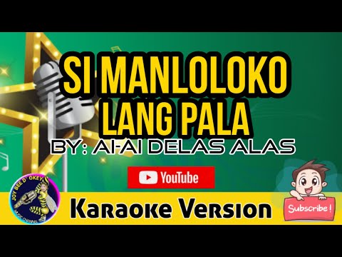SI MANLOLOKO LANG PALA - Karaoke Version - by: Ai-Ai delas Alas #karaokesongs  #pinaygwardiya