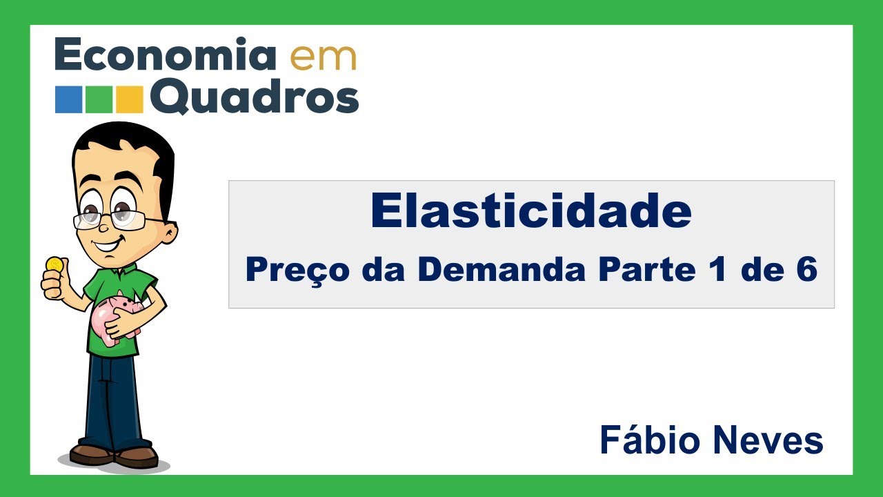 Elasticidade - Preço da Demanda Parte 1 de 6