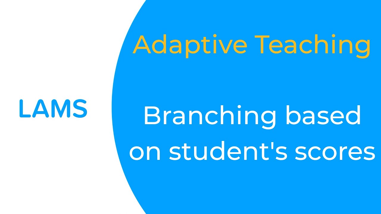 Adaptive teaching - Creating activity output branching