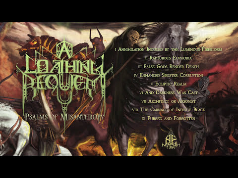 A LOATHING REQUIEM - Psalms of Misanthropy [Official Full Album Stream]