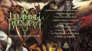 A LOATHING REQUIEM - Psalms of Misanthropy [Official Full Album Stream]