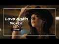 [Sub Thai] Love Again - Dua Lipa