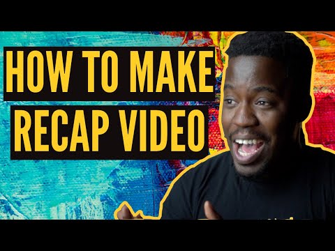 How To Make A Recap Video (Highlight Video Tips Tricks)