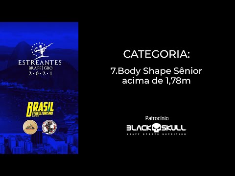 Estreantes 2021 - Body Shape Sênior acima de 1,78m
