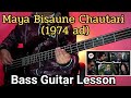 1974AD - Maya Bisaune Chautari Bass Guitar Lesson | Nepali Bass Guitar Lesson