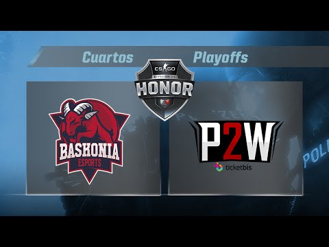 [CS:GO] - Baskonia esports vs Play2Win Ticketbis - #CSHonor - Cuartos Playoffs - T.10