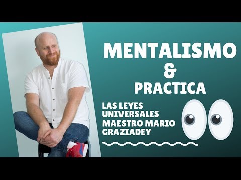Leyes Universales - Ley de Mentalismo - Practica