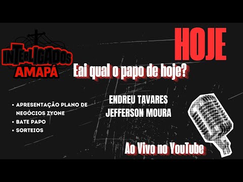 56#PODCAST - INTERLIGADOS AMAPÁ- Com Endreu Tavares - Jefferson Moura  | 31.10.25