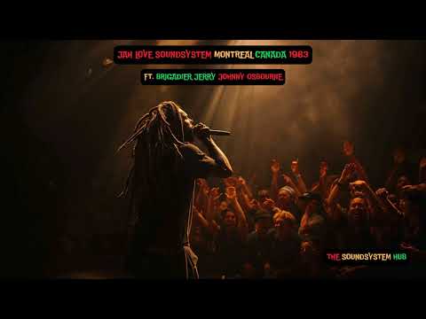 Jah Love Sound System Montreal Canada 1983