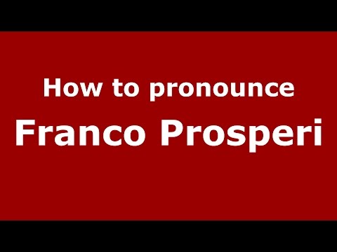 How to pronounce Franco Prosperi (Italian/Italy)  - PronounceNames.com