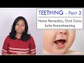 Baby Teething Part 2 Home Remedies Oral Care Safe Breastfeeding