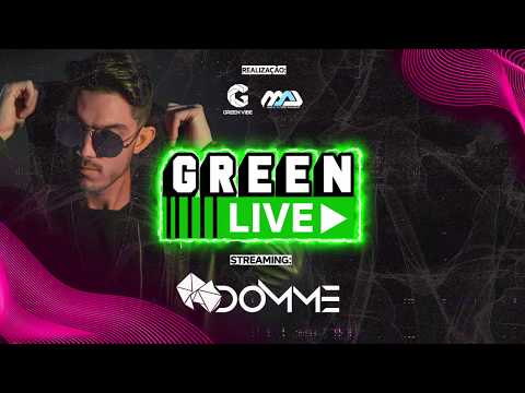 Podcast Green Live - Set by DOMME