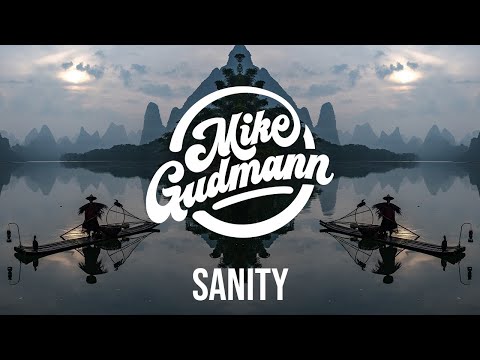 Olympis, Mike Gudmann, Draze - Sanity
