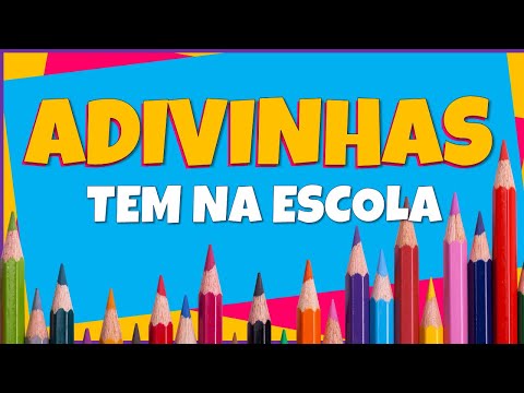 Adivinhas - Oque é, o que é? Tem na escola