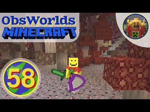 Jim plays ObsWorlds Minecraft E58 - Nether Better