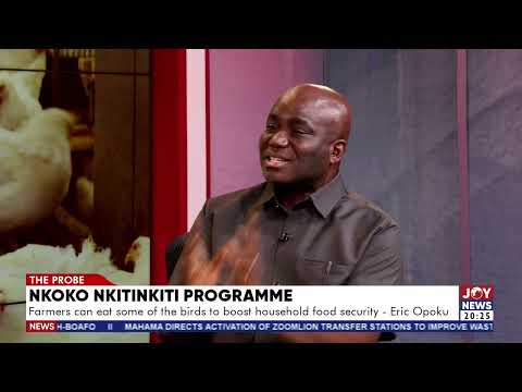 Nkoko Nkitinkiti: Programme has encouraged many to venture into poultry farming – Eric Opoku