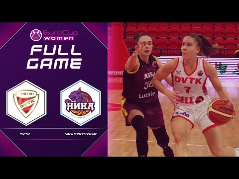 DVTK v Nika Syktyvkar | Full Game - EuroCup Women 2021-22