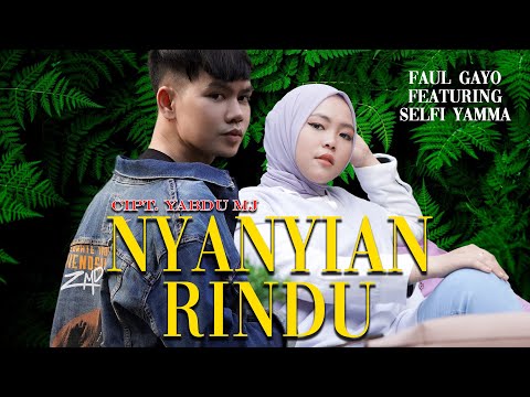 NYANYIAN RINDU - FAUL GAYO feat SELFI YAMMA - Cover
