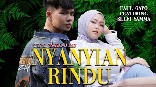 NYANYIAN RINDU - FAUL GAYO feat SELFI YAMMA - Cove