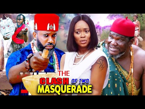 THE CLASH OF TWO MASQUERADES SEASON 5&6 - UGEZU J UGEZU NEW 2022 LATEST NIGERIAN NOLLYWOOD MOVIE
